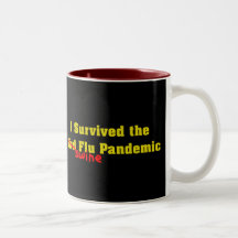I Survived The Bird er Swine Flu Pandemic Coffee Mug