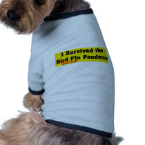 I Survived The Bird Flu Pandemic pet clothing