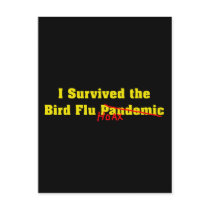 I Survived The Bird Flu Pandemic Hoax postcards by thesoapbox I Survived The Bird Flu Pandemic Hoax postcards