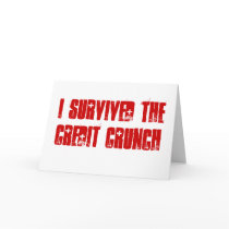 I Survived The Credit Crunch Greeting Card