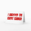 I Survived The Credit Crunch Greeting Card by damfino52 I Survived The Credit Crunch Greeting Card