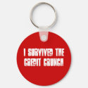 I Survived The Credit Crunch Key Ring keychains by damfino52 I Survived The Credit Crunch Key Ring keychains