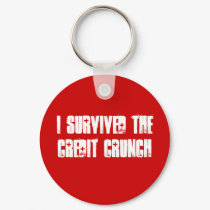 I Survived The Credit Crunch Key Ring keychains