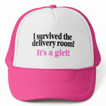 I Survived The Delivery Room Its A Girl hats