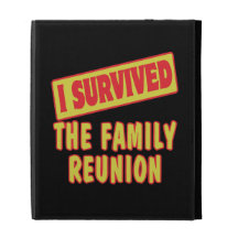 I SURVIVED THE FAMILY REUNION iPad FOLIO CASES