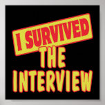 I SURVIVED THE INTERVIEW POSTER