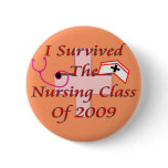 I survived the nursing class of 2009 buttons