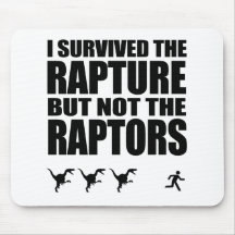 I Survived The Rapture, But Not The Raptors Mouse Mats