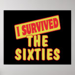 I SURVIVED THE SIXTIES POSTER