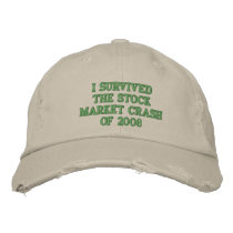 I SURVIVED THE STOCK CRASH OF 2008 embroidered hats