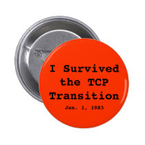 I Survived the TCP Transition, Jan. 1, 1983 buttons