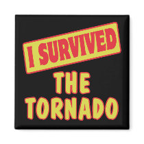 I SURVIVED THE TORNADO MAGNET