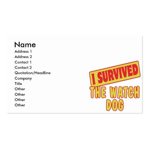 I SURVIVED THE WATCH DOG BUSINESS CARD (front side)
