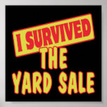 I SURVIVED THE YARD SALE PRINT