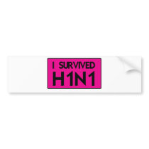 I Survived to H1N1 Bumper Sticker
