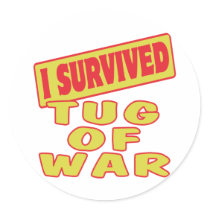I SURVIVED TUG OF WAR ROUND STICKER