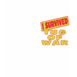I SURVIVED TUG OF WAR T SHIRTS
