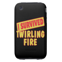 I SURVIVED TWIRLING FIRE TOUGH IPHONE 3 CASES