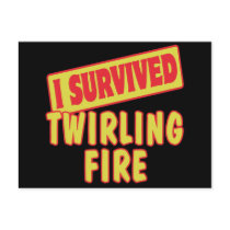 I SURVIVED TWIRLING FIRE POSTCARD