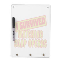 I SURVIVED WATCHING SOAP OPERAS Dry-Erase WHITEBOARDS