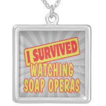 I SURVIVED WATCHING SOAP OPERAS PENDANTS