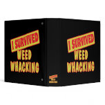 I SURVIVED WEED WHACKING 3 RING BINDER
