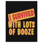 I SURVIVED WITH LOTS OF BOOZE flyers