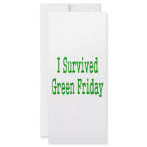 I suurvived green friday! In green text to match Custom Rack Cards