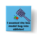 I swatted the boxmodel bug into oblivion! buttons by ecanus_fallen_angel I swatted the boxmodel bug into oblivion! buttons