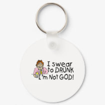 I Swear To Drunk Im Not God (Drunk Man) keychains by TorrDenaIndians I Swear To Drunk Im Not God (Drunk Man) keychains
