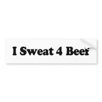 I Sweat 4 Beef Light bumper stickers