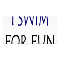 I Swim For Fun photo cards by Supernova23 I Swim For Fun photo cards