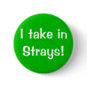 I take in Strays! buttons by JProctor666 I take in Strays! buttons