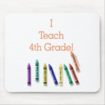 I Teach 4th Grade! Mousepads