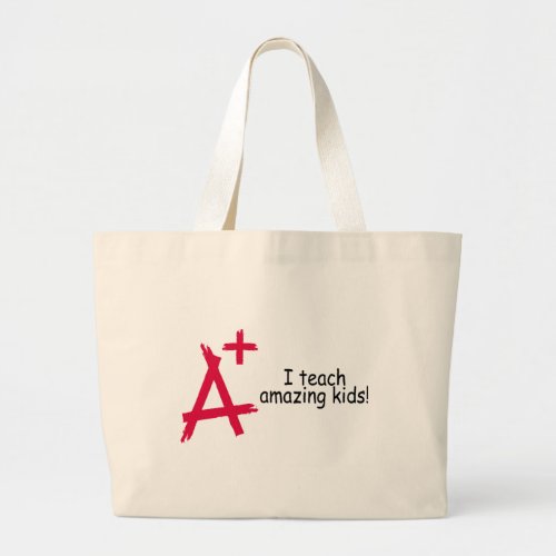 I Teach Amazing Kids (A+) Canvas Bags