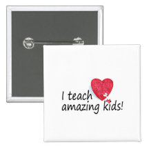 I Teach Amazing Kids - Customized Pins