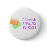 I Teach Amazing Kids (Numbers) Pinback Button