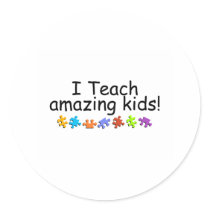 I Teach Amazing Kids (PP) Round Sticker