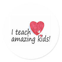 I Teach Amazing Kids Round Stickers