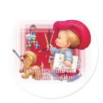 " I Teach Children With Autism" stickers