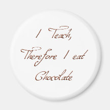 I TEACH FRIDGE MAGNET