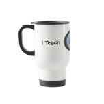 I Teach Humorous Coffee Saying Mugs