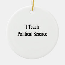 I Teach Political Science Christmas Ornament