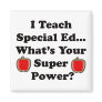 I Teach Special Ed. Magnets