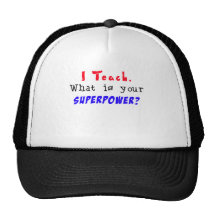 I Teach. What is your SUPERPOWER?