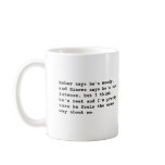 I think he's neat mugs