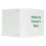 I think his tractor's sexy 3 ring binder