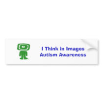 I Think in Images Bumper Sticker bumper stickers