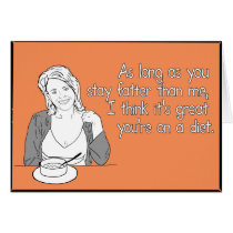 I think it's Great You're On a Diet cards