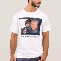 I Think My President is Hott 2 t-shirts